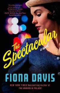 The Spectacular : A Novel