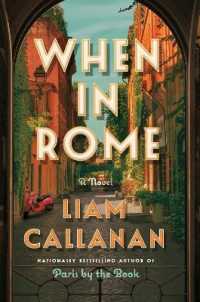 When in Rome : A Novel
