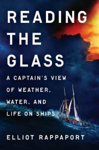 Reading the Glass : A Captain's View of Weather, Water, and Life on Ships