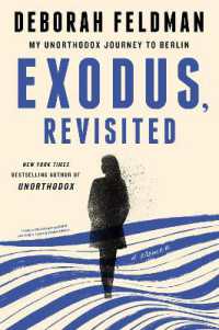 Exodus, Revisited : My Unorthodox Journey to Berlin