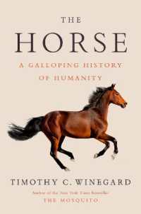 The Horse : A Galloping History of Humanity