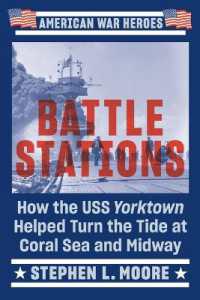Battle Stations: How the USS Yorktown Helped Turn the Tide at Coral Sea and Midway (American War Heroes")