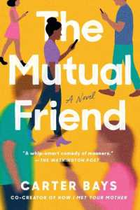 The Mutual Friend : A Novel