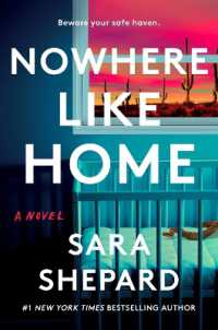 Nowhere Like Home : A Novel