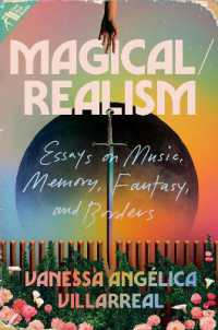 Magical / Realism : Essays on Music, Memory, Fantasy, and Borders