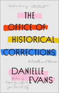 The Office of Historical Corrections : A Novella and Stories