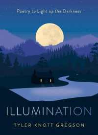 Illumination : Poetry to Light Up the Darkness (Illumination)