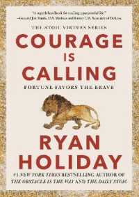 Courage Is Calling : Fortune Favors the Brave (The Stoic Virtues Series)