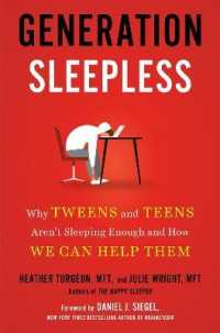 Generation Sleepless : Why Tweens and Teens Aren't Sleeping Enough and How We Can Help Them