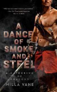Dance of Smoke and Steel -- Paperback / softback