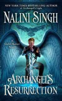 Archangel's Resurrection (A Guild Hunter Novel)