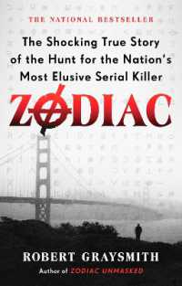 Zodiac : The Shocking True Story of the Hunt for the Nation's Most Elusive Serial Killer