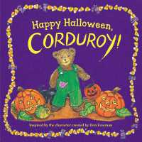 Happy Halloween, Corduroy! (Corduroy) （Board Book）