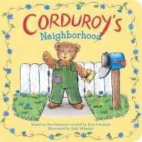 Corduroy's Neighborhood (Corduroy) （Board Book）