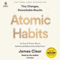 Atomic Habits : An Easy & Proven Way to Build Good Habits & Break Bad Ones