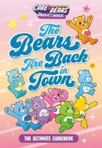 The Bears Are Back in Town : The Ultimate Guidebook (Care Bears: Unlock the Magic)