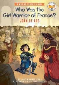 Who Was the Girl Warrior of France?: Joan of Arc : A Who HQ Graphic Novel (Who Hq Graphic Novels)