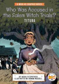 Who Was Accused in the Salem Witch Trials?: Tituba : A Who HQ Graphic Novel (Who Hq Graphic Novels)