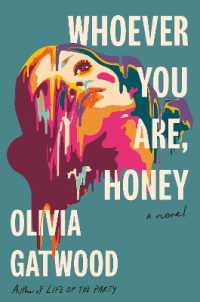 Whoever You Are, Honey : A Novel