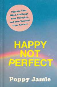 Happy Not Perfect -- Hardback (English Language Edition)