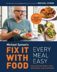Fix It with Food: Every Meal Easy : Simple and Delicious Recipes for Anyone with Autoimmune Issues and Inflammation : A Cookbook