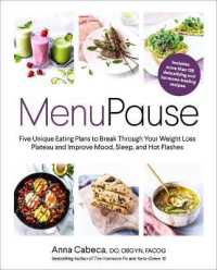 MenuPause : Five Unique Eating Plans to Break through Your Weight Loss Plateau and Improve Mood, Sleep, and Hot Flashes 