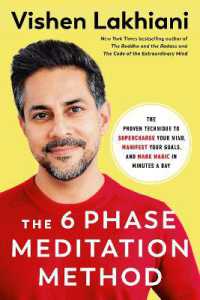 The Six Phase Meditation Method : The Proven Technique to Supercharge Your Mind, Smash Your Goals, and Make Magic in Minutes a Day 