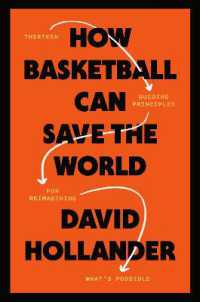 How Basketball Can Save the World : 13 Guiding Principles for Reimagining What's Possible