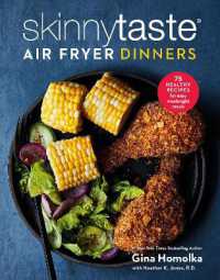 Skinnytaste Air Fryer Dinners : 75 Healthy Recipes for Easy Weeknight Meals: A Cookbook