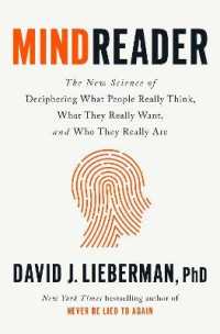 Mindreader : The New Science of Deciphering What People Really Think, What They Really Want, and Who They Really Are 