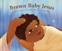 Brown Baby Jesus : A Picture Book