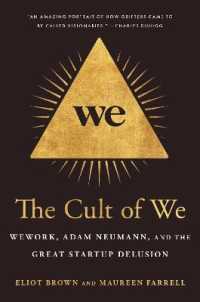 Cult of We : Wework, Adam Neumann, and the Great Startup Delusion