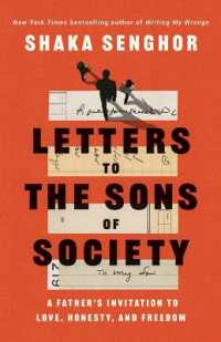 Letters to the Sons of Society : A Father's Invitation to Love, Honesty, and Freedom