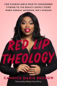 Red Lip Theology : For Church Girls Who've Considered Tithing to the Beauty Supply Store When Sunday Morning Isn't Enough