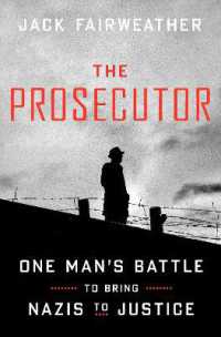 The Prosecutor : One Man's Battle to Bring Nazis to Justice