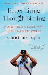 Better Living through Birding : Notes from a Black Man in the Natural World