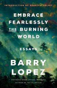 Embrace Fearlessly the Burning World : Essays