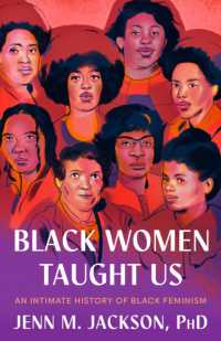 Black Women Taught Us : An Intimate History of Black Feminism