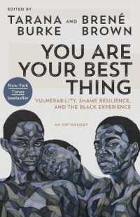 You Are Your Best Thing : Vulnerability, Shame Resilience, and the Black Experience
