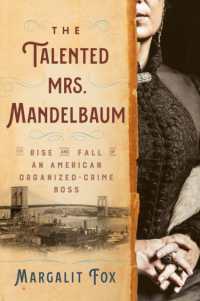 The Talented Mrs. Mandelbaum : The Rise and Fall of an American Organized-Crime Boss