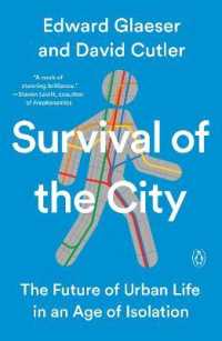 Survival of the City : The Future of Urban Life in an Age of Isolation