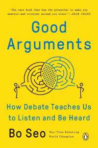 Good Arguments : How Debate Teaches Us to Listen and Be Heard