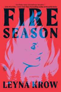 Fire Season : A Novel