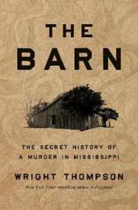 The Barn : The Secret History of a Murder in Mississippi