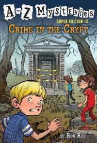 A to Z Mysteries Super Edition #13: Crime in the Crypt (A to Z Mysteries) （Library Binding）