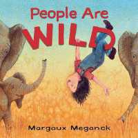 People Are Wild （Library Binding）