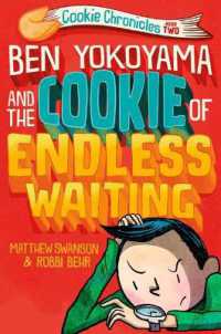 Ben Yokoyama and the Cookie of Endless Waiting (Cookie Chronicles)