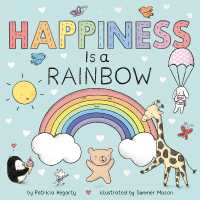 Happiness Is a Rainbow (Books of Kindness) （Board Book）