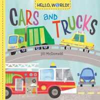 Hello, World! Cars and Trucks （Board Book）