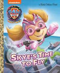 Skye's Time to Fly (PAW Patrol: the Mighty Movie) (Little Golden Book)